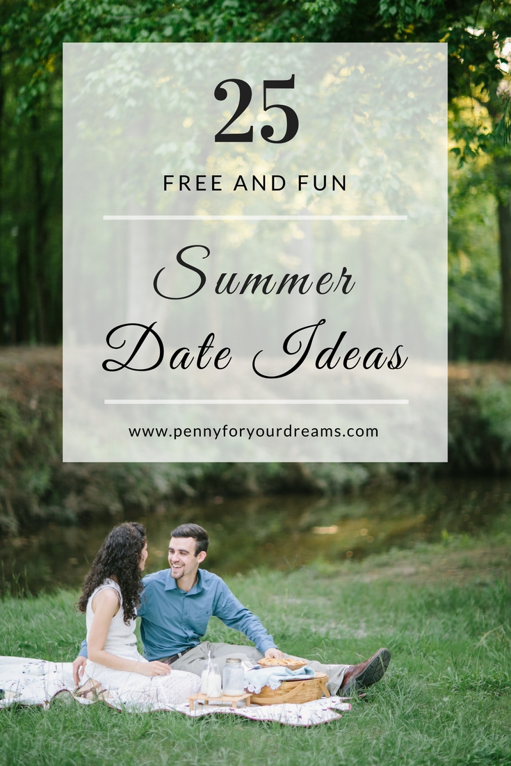 25 Free & Fun Summer Date Ideas Inspiration for a Summer of Love