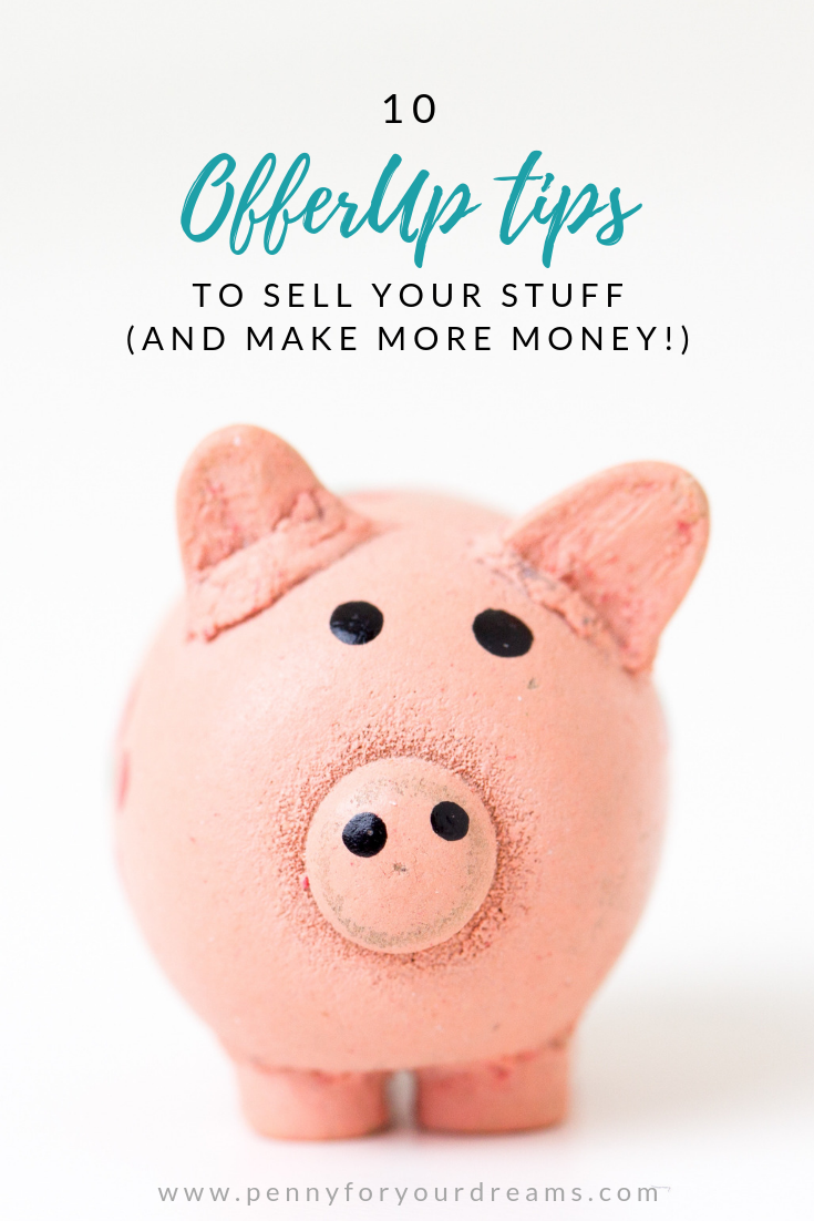 10 OfferUp Tips for Selling Your Stuff & Making More Money