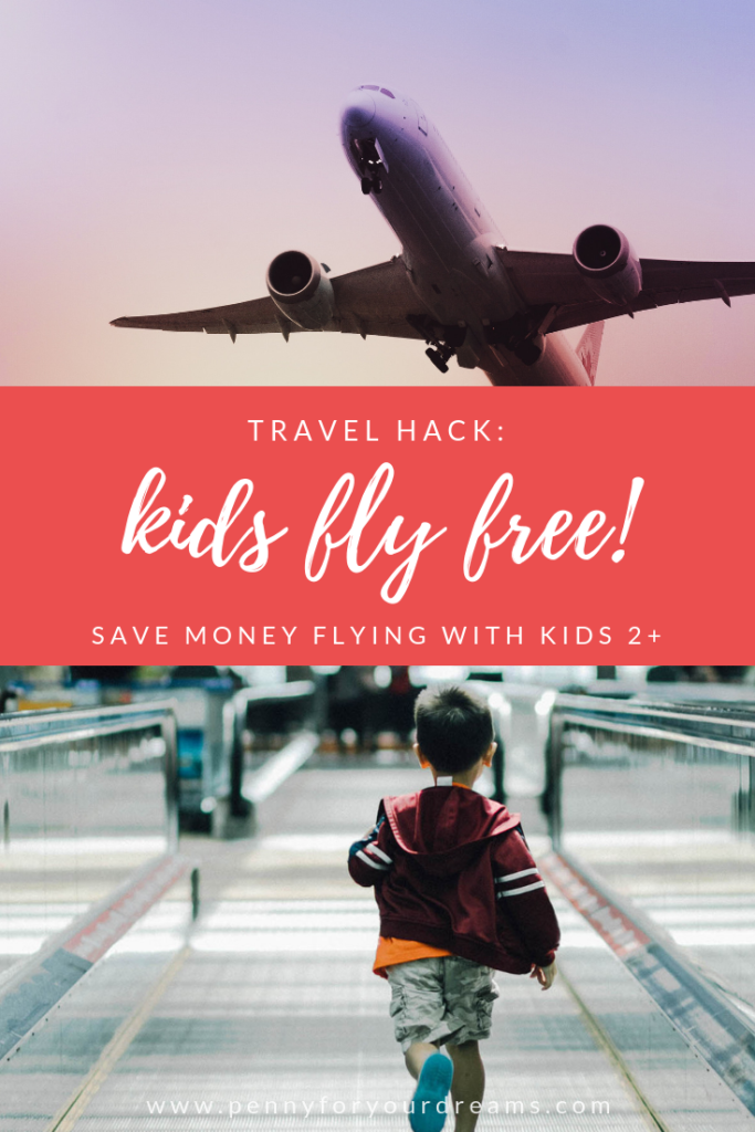 Kids Fly Free Travel Hack! | Save Money on Flying with Kids 2+