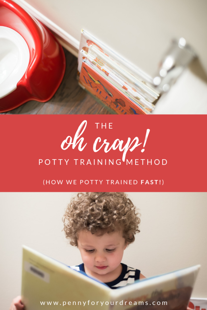 The Oh Crap Potty Training Method (How We Potty Trained FAST for $22)