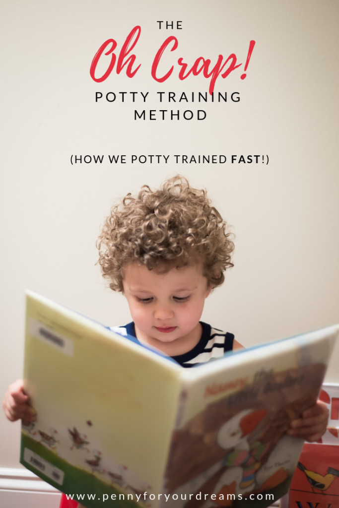 The Oh Crap Potty Training Method (How We Potty Trained FAST for $22)