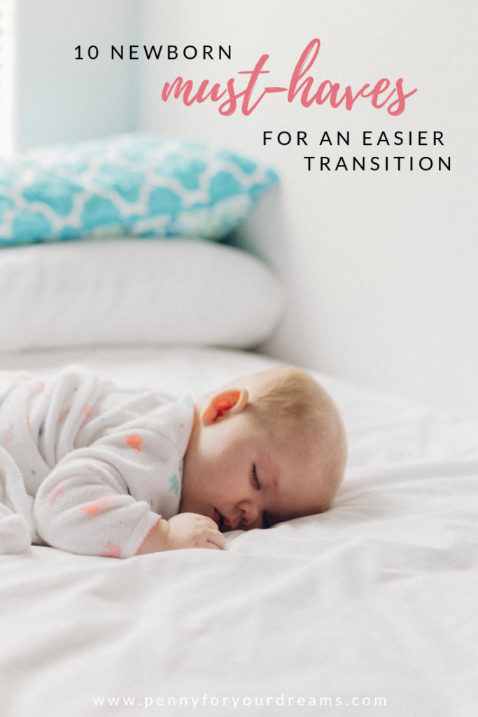 10 Newborn Must-Haves for An Easier Transition