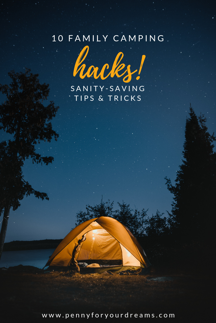 10 Family Camping Hacks | Sanity-saving Tips and Tricks!